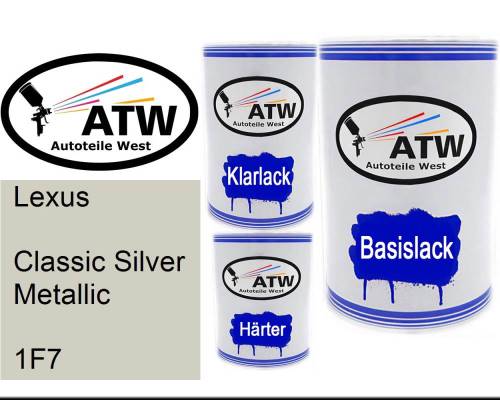 Lexus, Classic Silver Metallic, 1F7: 500ml Lackdose + 500ml Klarlack + 250ml Härter - Set, von ATW Autoteile West.